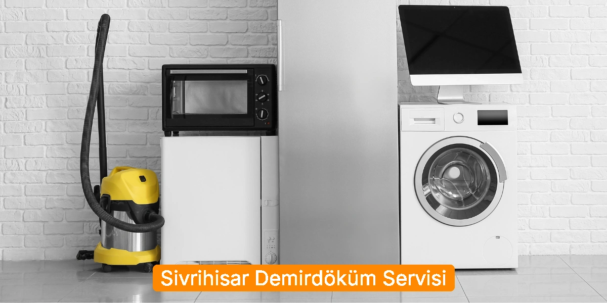 Sivrihisar Demirdöküm Servisi