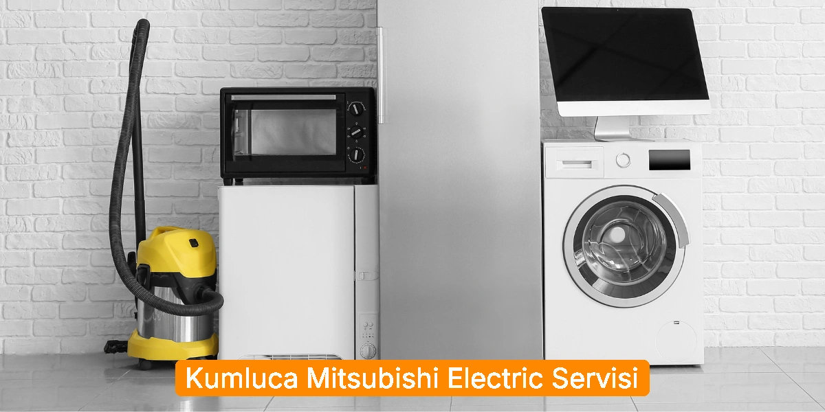 Kumluca Mitsubishi Electric Servisi