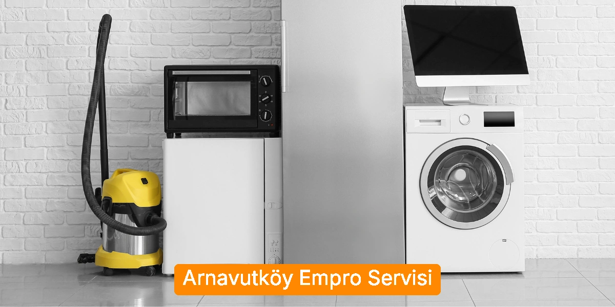 Arnavutköy Empro Servisi