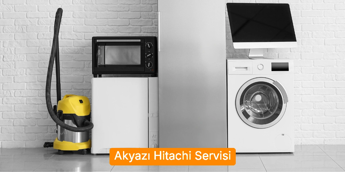 Akyazı Hitachi Servisi